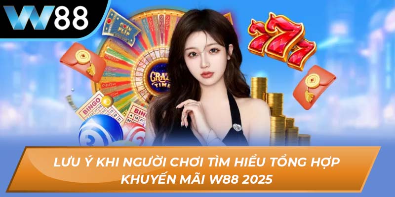 Tổng hợp khuyến mãi W88 2025