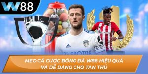 Mẹo Cá Cược Bóng Đá W88