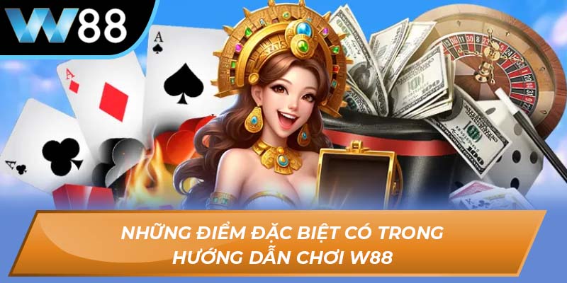 Hướng dẫn chơi W88