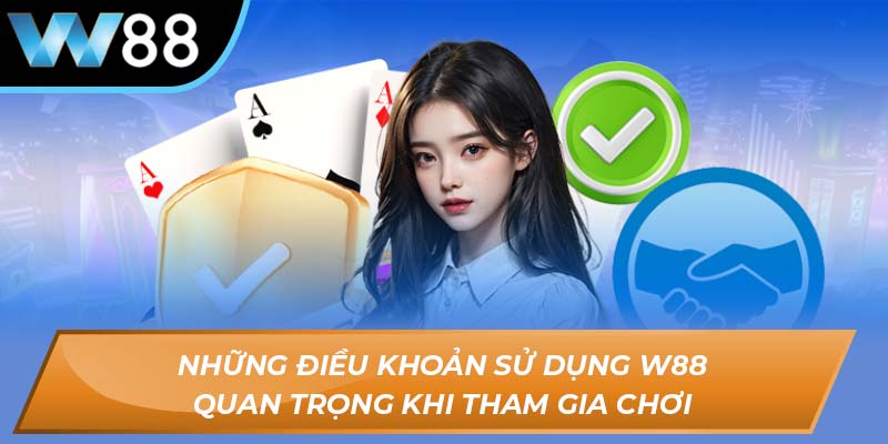 Điều khoản sử dụng W88
