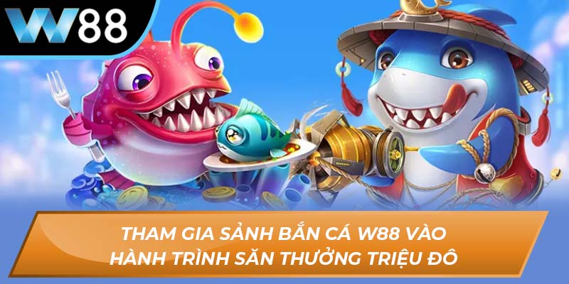 bắn cá W88